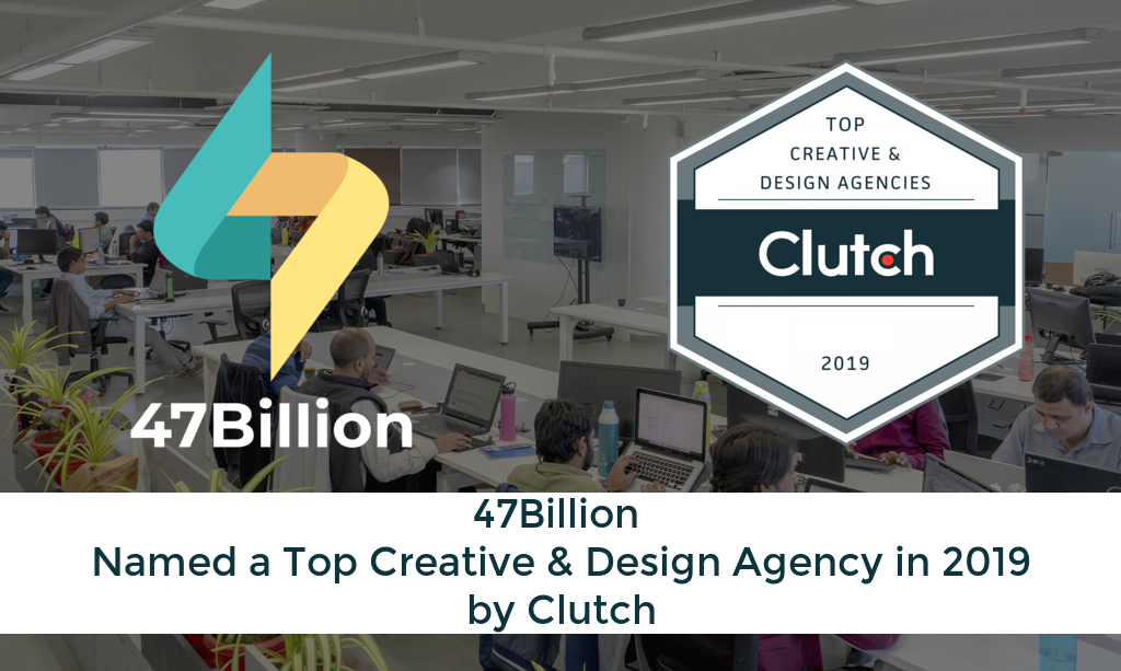 Read more about the article 47Billion Named a Top Creative and Design Agency by Clutch