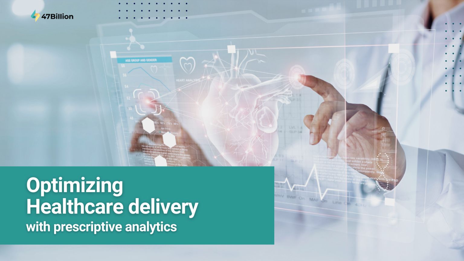 How to Successfully Use Prescriptive Analytics to Optimize Healthcare Delivery?