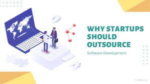 why-are-startups-considering-outsourcing-software-development