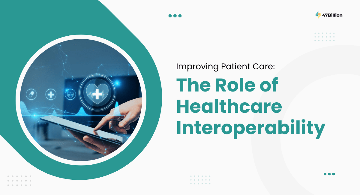 You are currently viewing Improving Patient Care: The Role of Healthcare Interoperability